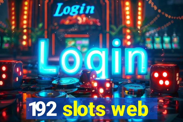 192 slots web